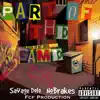 Savage Dolo - Part of the Game (feat. NoBrakes) - Single
